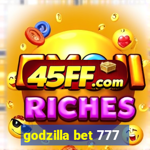 godzilla bet 777